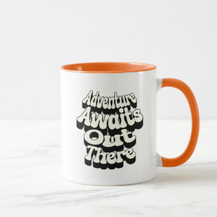 Abenteuer warten da draußen – Reise-Zitat-Tasse Tasse