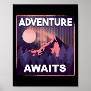 Abenteuer wartet Bergsteigen Outdoor-Wandern Poster