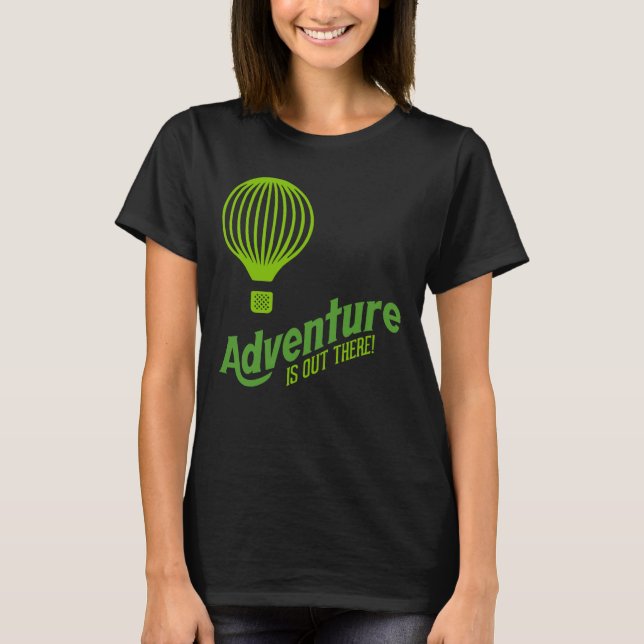 Abenteuer wartet da draußen 2 T-Shirt (Vorderseite)