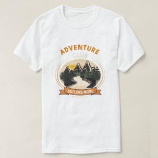 Abenteuerclub Mehr vom Berg erkunden Wandern T-Shirt