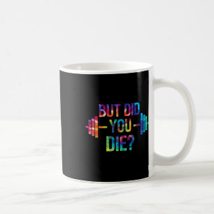 Aber bist du sarkastisch gestorben Lustiger Workou Kaffeetasse