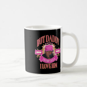 Aber Daddy Trump 2024 Ich liebe ihn Bekleidung  Kaffeetasse