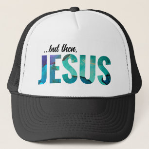 Aber dann malte Jesus Briefe Trucker Hat Truckerkappe