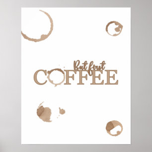 Aber das erste Kaffeeposter Poster