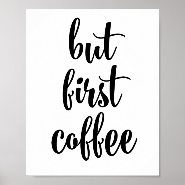 Aber das erste Kaffeeposter Poster (Vorne)