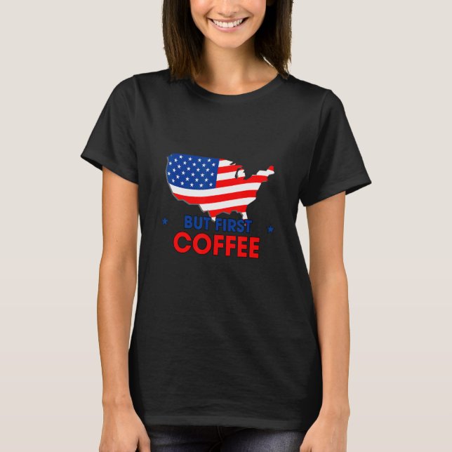 Aber der erste Coffee-Coffein-Spaß sarkastisch T-Shirt (Vorderseite)