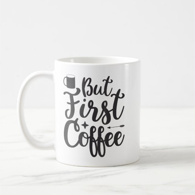 Aber der erste Coffee T - Shirt Kaffeetasse (Links)