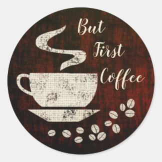 Aber der erste Kaffee - Aufkleber für den Umschlag