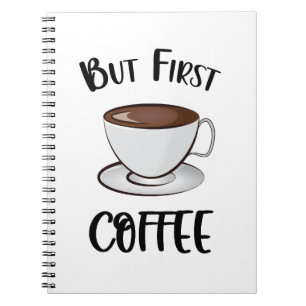 Aber der erste Kaffee - Kaffee Lover Notizblock