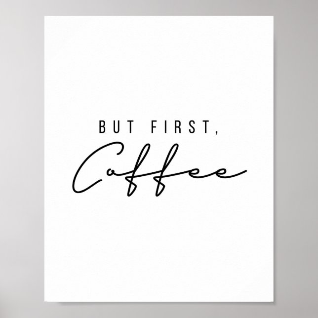 Aber der erste Kaffee Poster (Vorne)