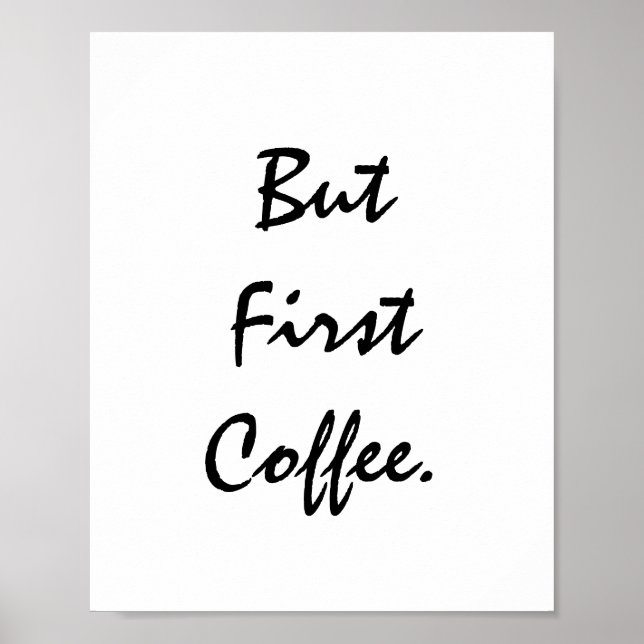 Aber der erste Kaffee. Poster (Vorne)