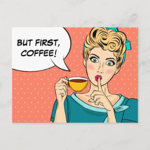 Aber der erste Kaffee Postkarte