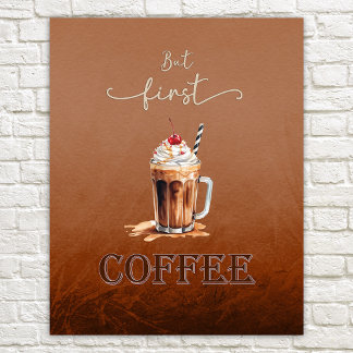Aber der erste Kaffee rustikale lustige Poster