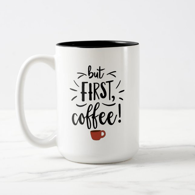 Aber der erste Kaffee Zweifarbige Tasse (Links)