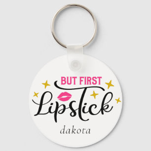 Aber der erste Lipstick  Makeup Typografie Schlüsselanhänger