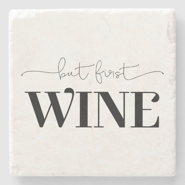 Aber der erste Wein Steinuntersetzer (Vorderseite)