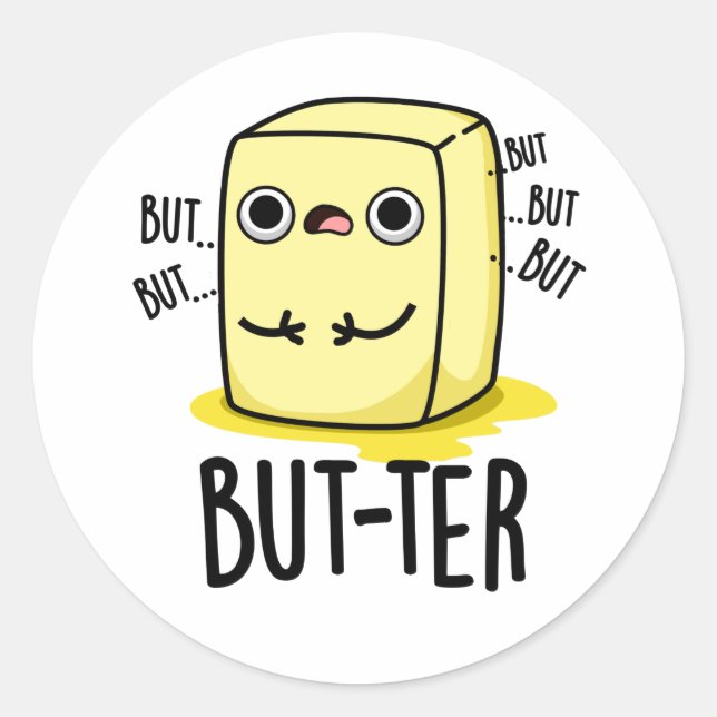 Aber der lustige Butter Pun Runder Aufkleber (Vorderseite)