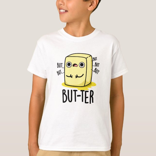 Aber der lustige Butter Pun T-Shirt (Vorderseite)