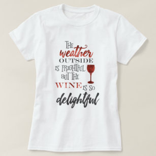 Aber der Wein ist so schön Weihnachten T-Shirt
