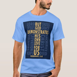 Aber die D-Römer 5:8 T-Shirt