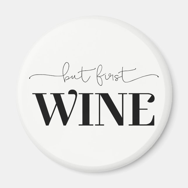 Aber die erste Farbe für den Wein. Magnet (Vorne)