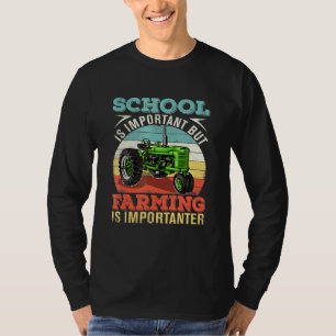 Aber die Landwirtschaft ist wichtig für die Bauer T-Shirt