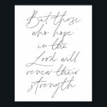 Aber diejenigen, die auf den Herrn hoffen, werden Poster<br><div class="desc">Aber diejenigen, die auf den Herrn hoffen, werden ihr kraftvolles Skript erneuern</div>