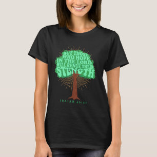 Aber diejenigen, die im Herrn hoffen, werden ihren T-Shirt