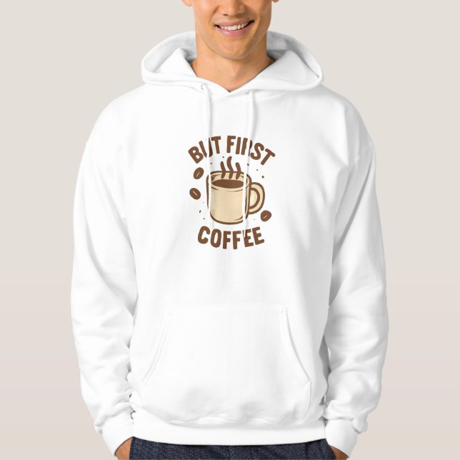 Aber erst Kaffee  Hoodie (Vorderseite)