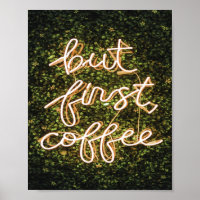Aber erst Kaffee, Neonlicht Zitat Sprichwort