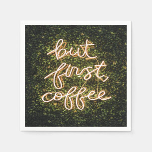Aber erst Kaffee, Neonlicht Zitat Sprichwort Serviette
