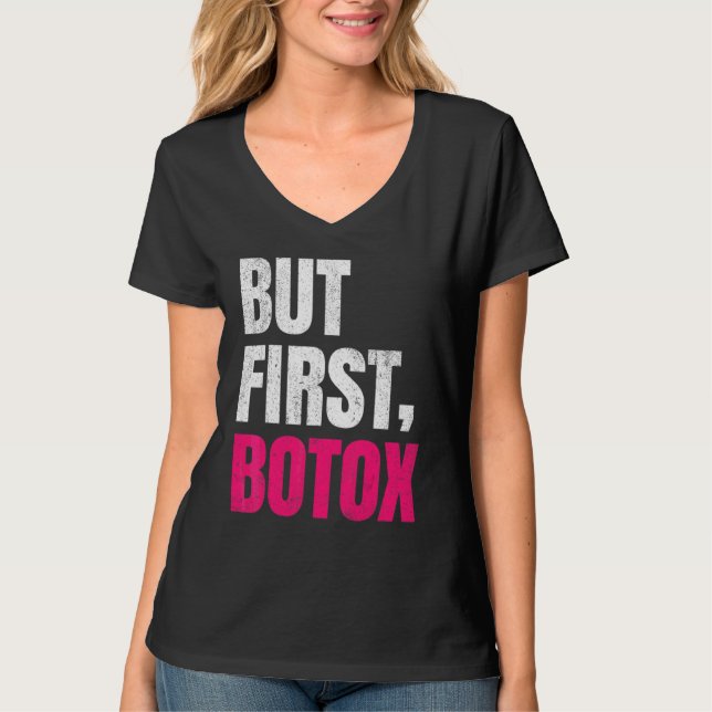 Aber erste Botox-Redewendungen T-Shirt (Vorderseite)
