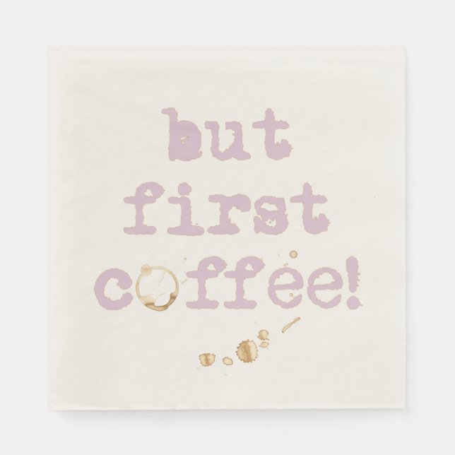 Aber Erste Coffee Fun Typografie mit Kaffeebar Serviette (Vorderseite)