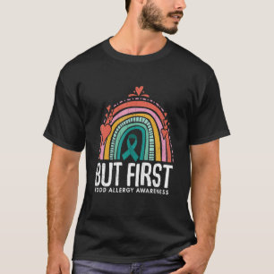 Aber Erste Food Allergy Awareness Month Support Te T-Shirt