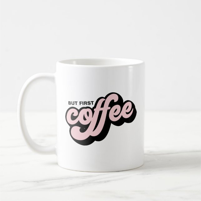 Aber erste Kaffee Retro Stil rosa Tasse (Links)