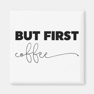 Aber erste Kaffee-Typografie Magnet