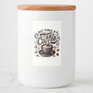 Aber erste Kaffeekunst - Stilvolles Gold Design Lebensmitteletikett