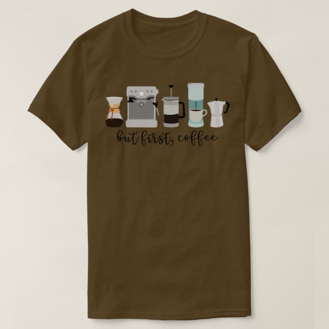 Aber erste Kaffeemaschinen T-Shirt (Design vorne)