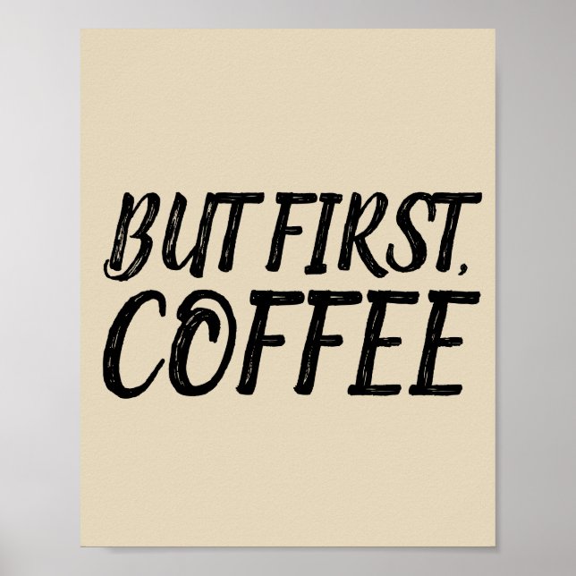 ABER ERSTENS, KAFFEE-Plakate Poster (Vorne)