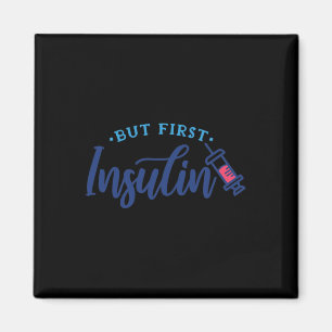 Aber erstes Insulin-Diabetes-Awareness-Geschenk 1 Magnet