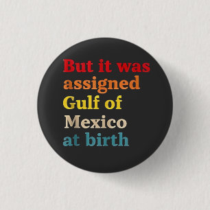 Aber es wurde zum Geburtsjahr zum Golf von Mexiko Button