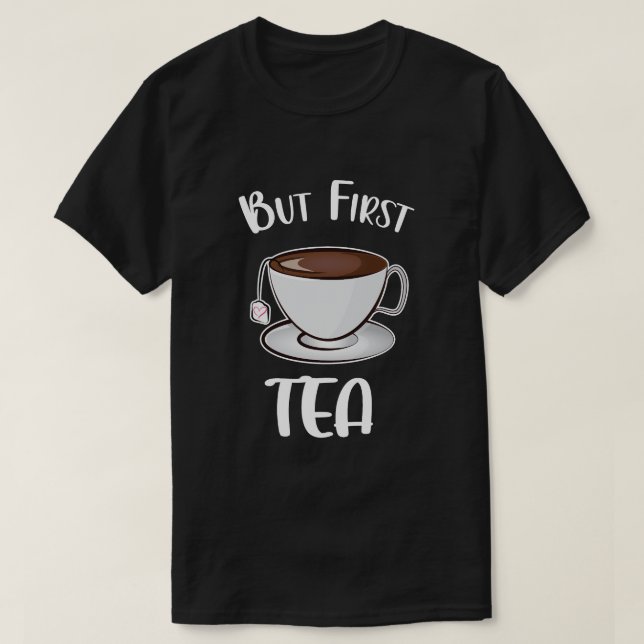 Aber First Tea Funny Tee Lover (Design vorne)