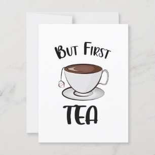Aber First Tea Funny Tee Lover Postkarte