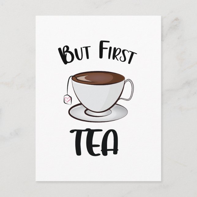 Aber First Tea Funny Tee Lover Postkarte (Vorderseite)