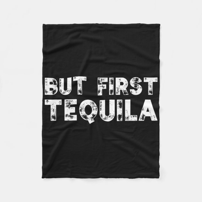 Aber First Tequila erschütterte Cinco De Mayo mexi Fleecedecke (Vorderseite)