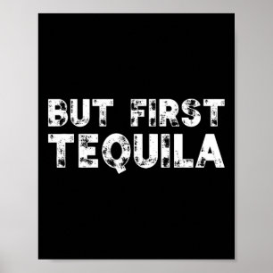 Aber First Tequila erschütterte Cinco De Mayo mexi Poster