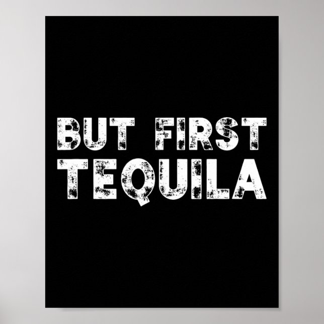 Aber First Tequila erschütterte Cinco De Mayo mexi Poster (Vorne)