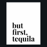 Aber First Tequila Poster<br><div class="desc">Aber First Tequila</div>