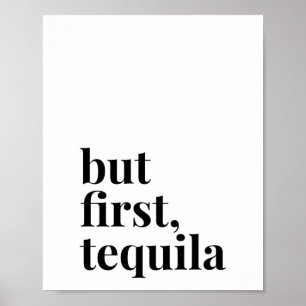 Aber First Tequila Poster