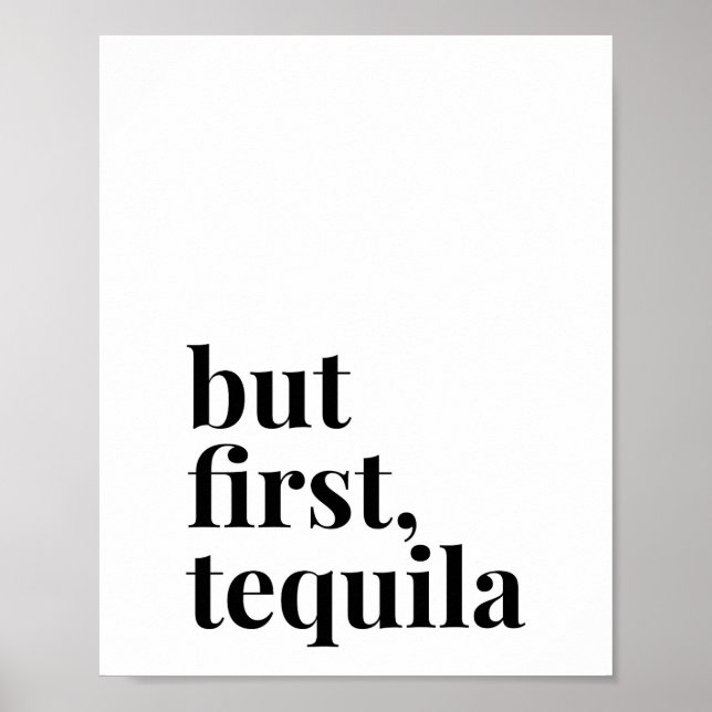 Aber First Tequila Poster (Vorne)